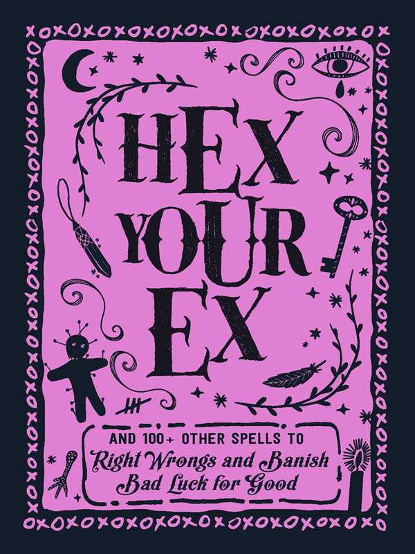 Hex Your Ex by Adams Media: Hardcover; 224 pages / English