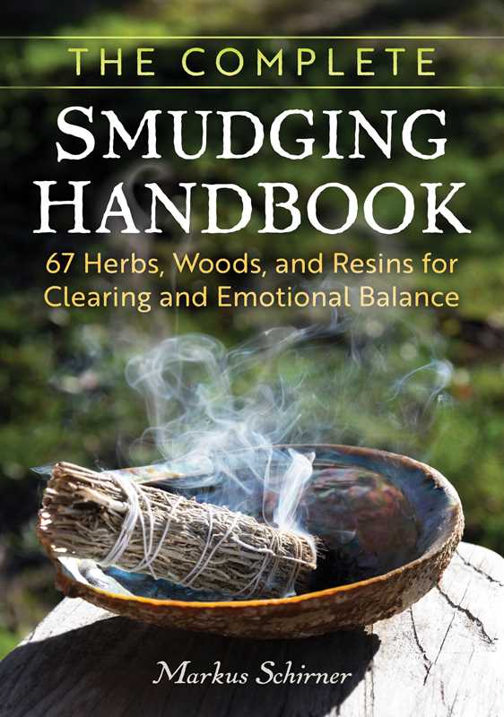 Complete Smudging Handbook by Markus Schirner: Paperback; 176 pages / English