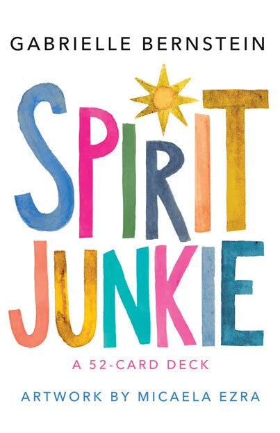 Spirit Junkie Card Deck by Gabrielle Bernstein