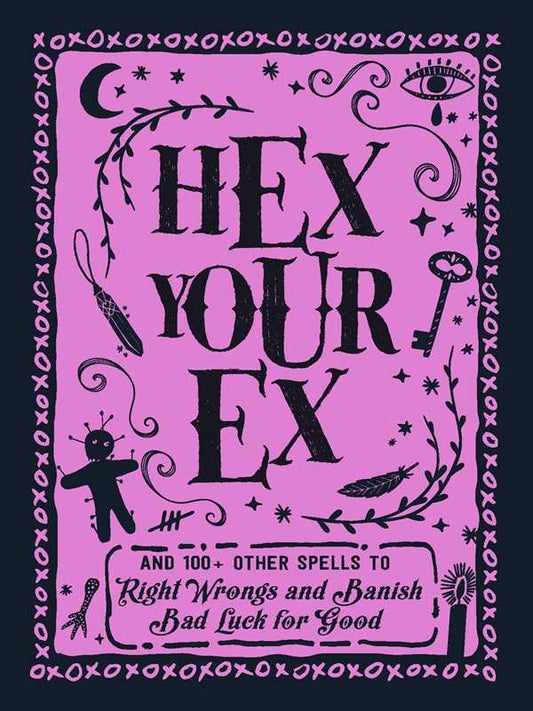 Hex Your Ex by Adams Media: Hardcover; 224 pages / English