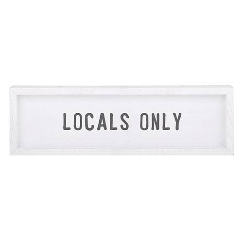 Locals Only